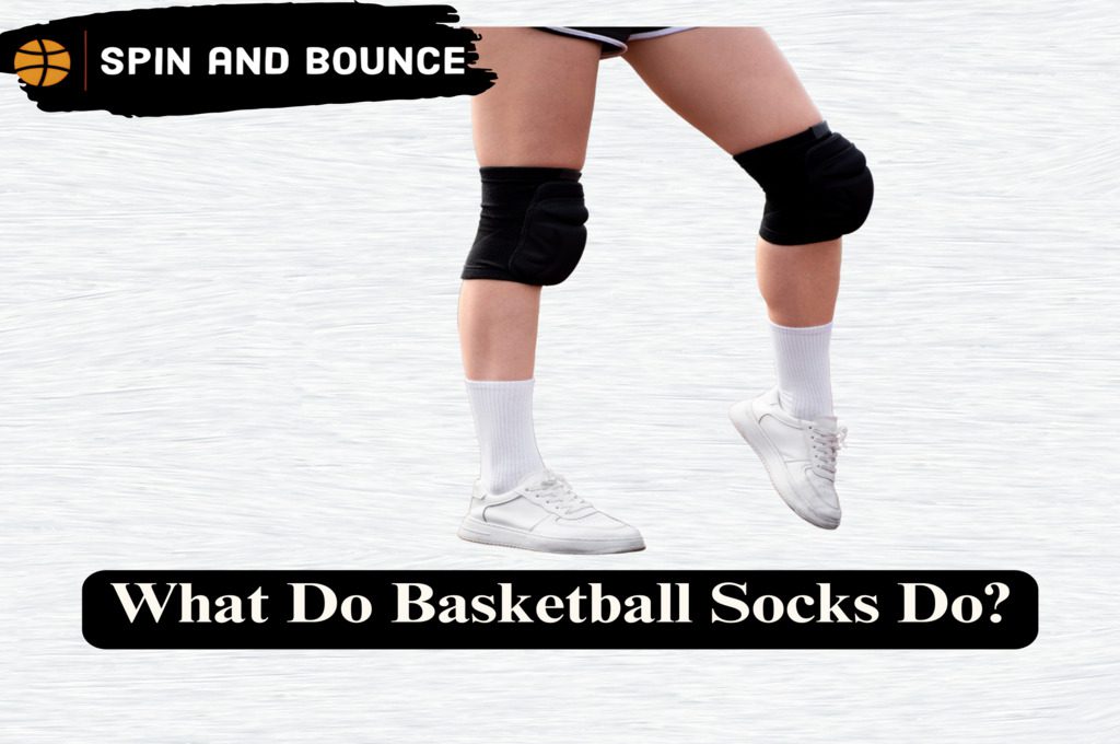 What Do Basketball Socks Do?(Fast And Easy )2023