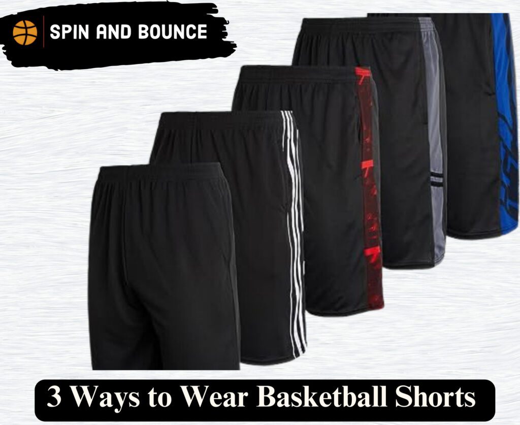 3 Ways to Wear Basketball Shorts 