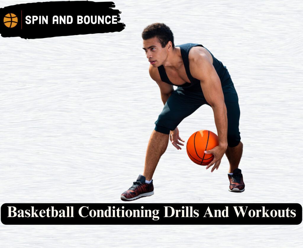 Basketball Conditioning Drills And Workouts 