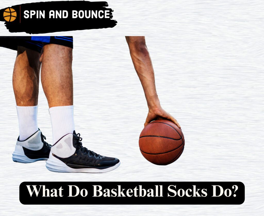 What Do Basketball Socks Do?(Fast And Easy )2023 