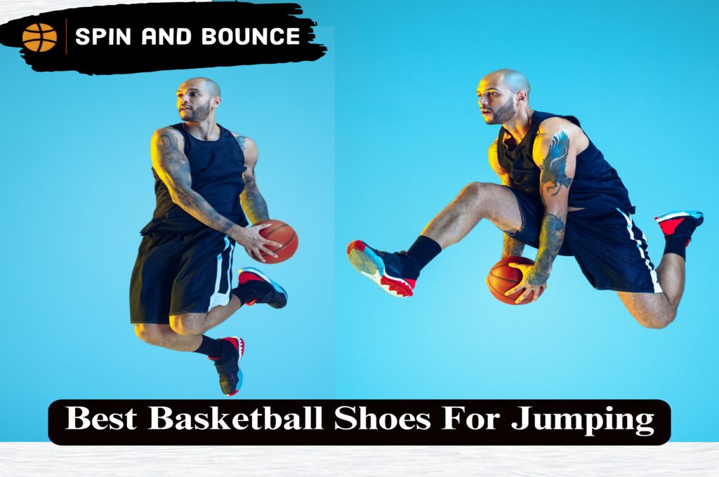 best basketball shoes for jumping