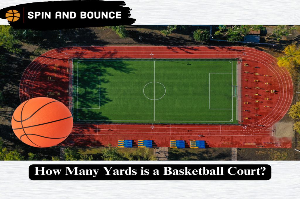 How Many Yards is a Basketball Court?