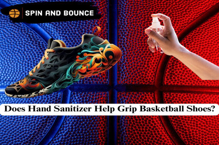 Does Hand Sanitizer Help Grip Basketball Shoes?