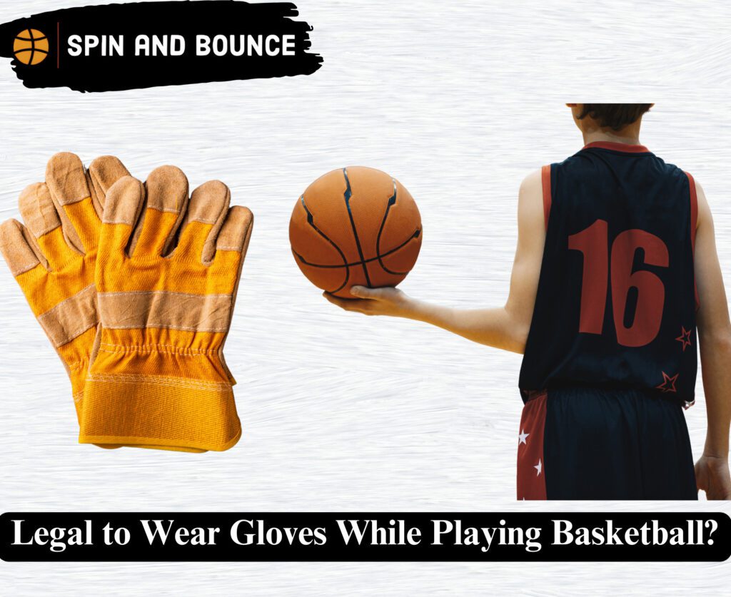 Legal to Wear Gloves While Playing Basketball?