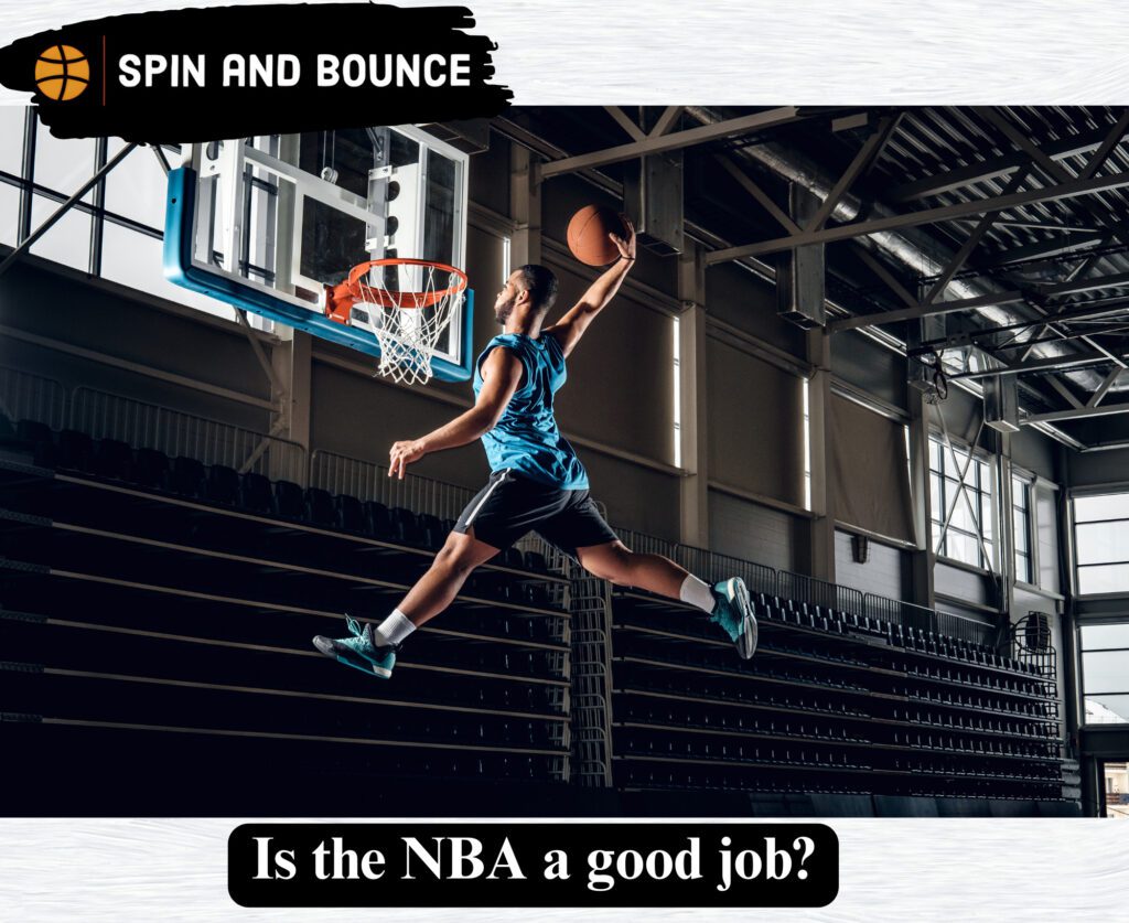 Is the NBA a good job?