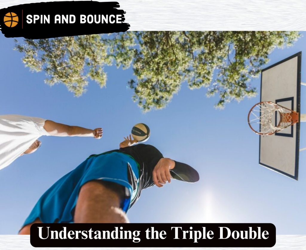 Understanding the Triple Double