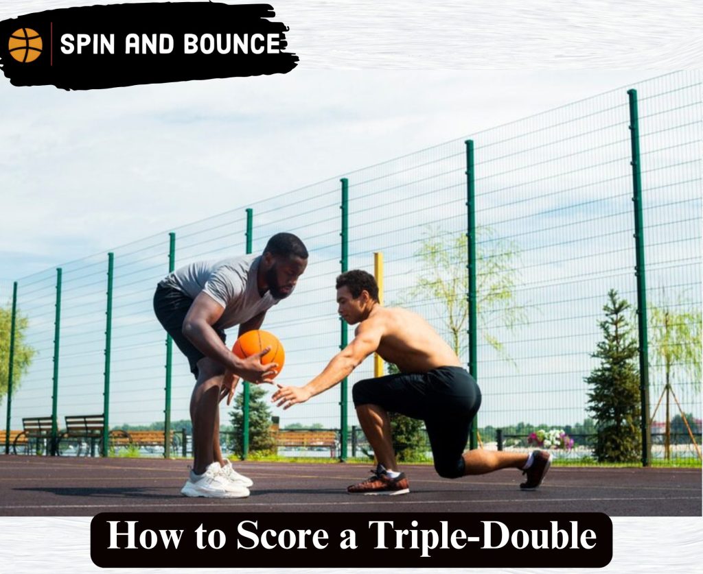 How to Score a Triple-Double