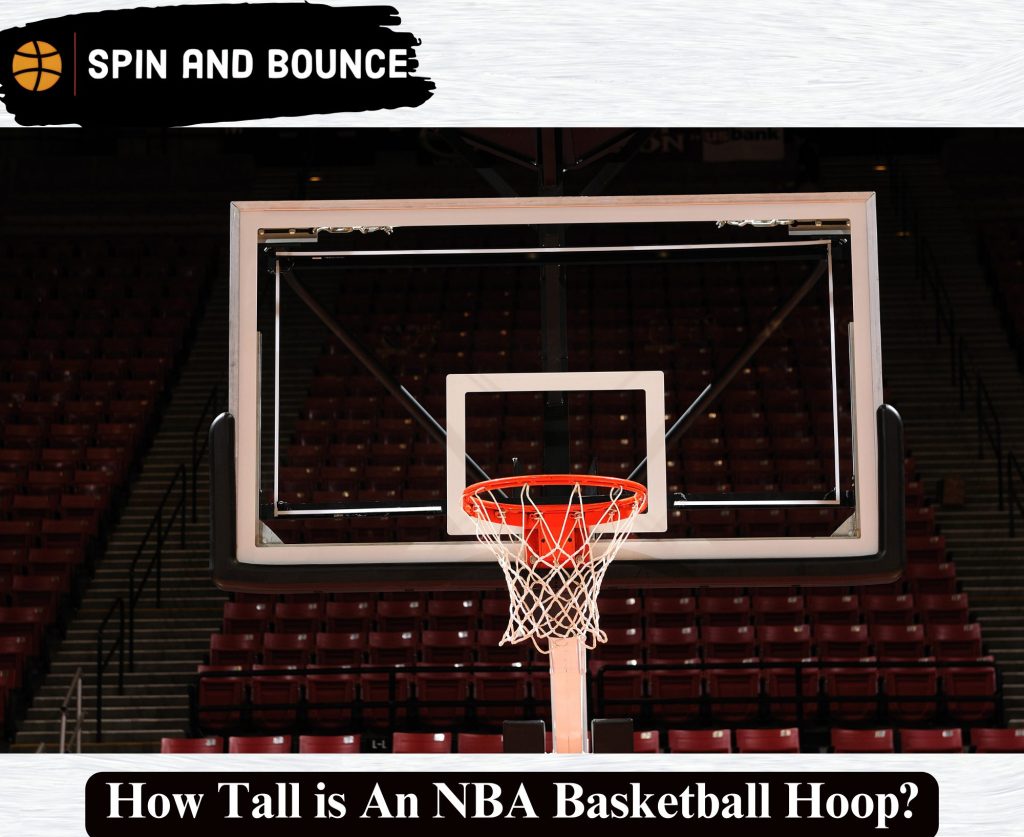 How Tall is An NBA Basketball Hoop?