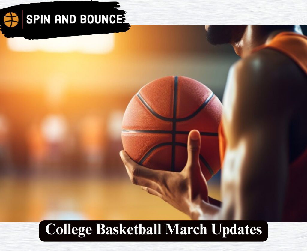 College Basketball March Updates